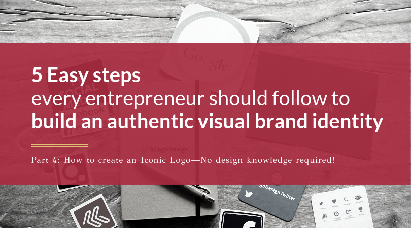 5 Easy Steps Every Entrepreneur Should Follow To Build An Authentic